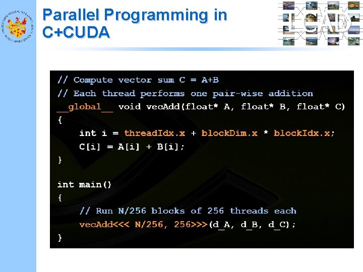 Parallel Programming in C+CUDA LCAD 