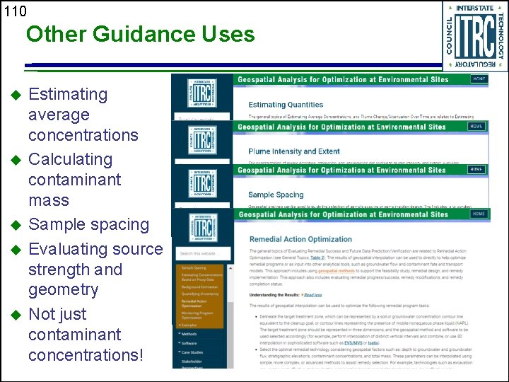 110 Other Guidance Uses Estimating average concentrations Calculating contaminant mass Sample spacing Evaluating source