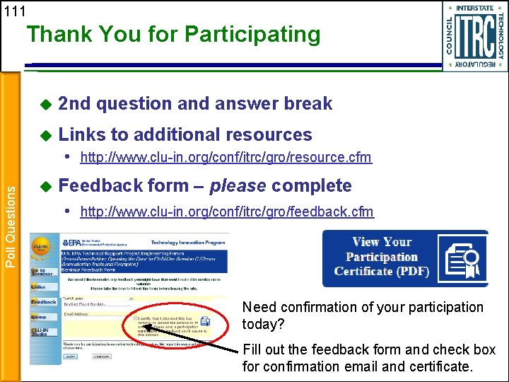 111 Thank You for Participating 2 nd question and answer break Links to additional
