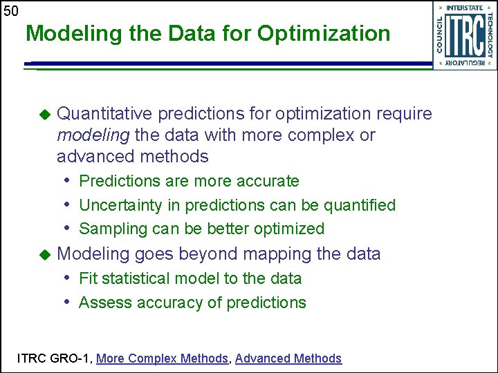 50 Modeling the Data for Optimization Quantitative predictions for optimization require modeling the data