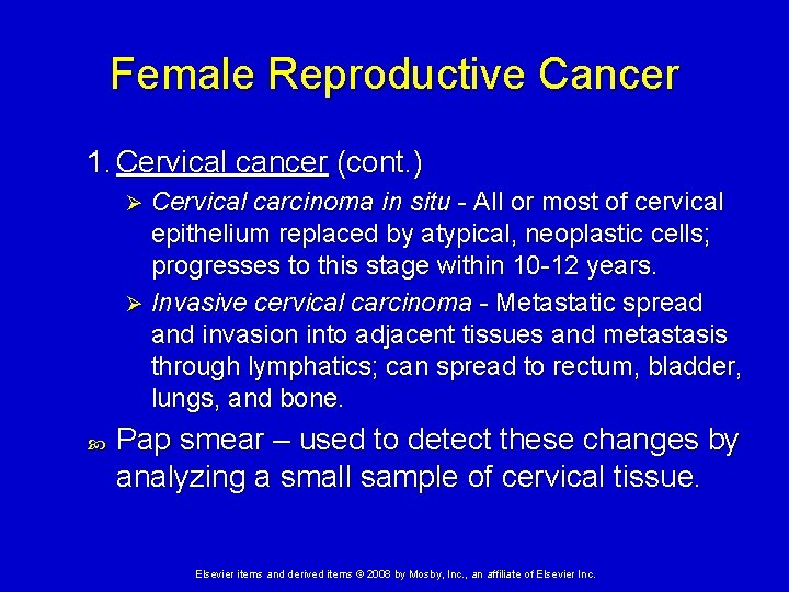 Female Reproductive Cancer 1. Cervical cancer (cont. ) Cervical carcinoma in situ - All