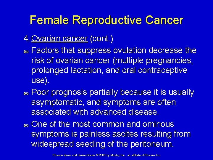 Female Reproductive Cancer 4. Ovarian cancer (cont. ) Factors that suppress ovulation decrease the