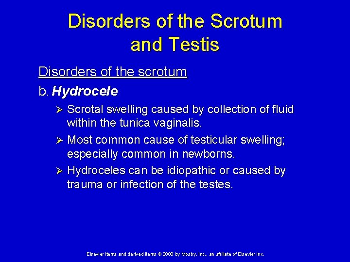 Disorders of the Scrotum and Testis Disorders of the scrotum b. Hydrocele Scrotal swelling