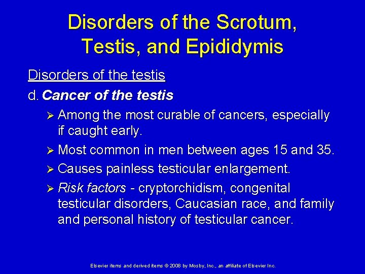 Disorders of the Scrotum, Testis, and Epididymis Disorders of the testis d. Cancer of