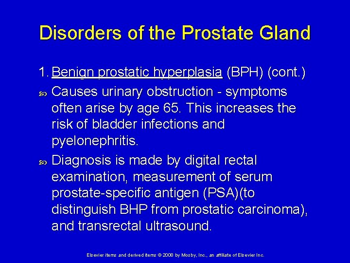 Disorders of the Prostate Gland 1. Benign prostatic hyperplasia (BPH) (cont. ) Causes urinary
