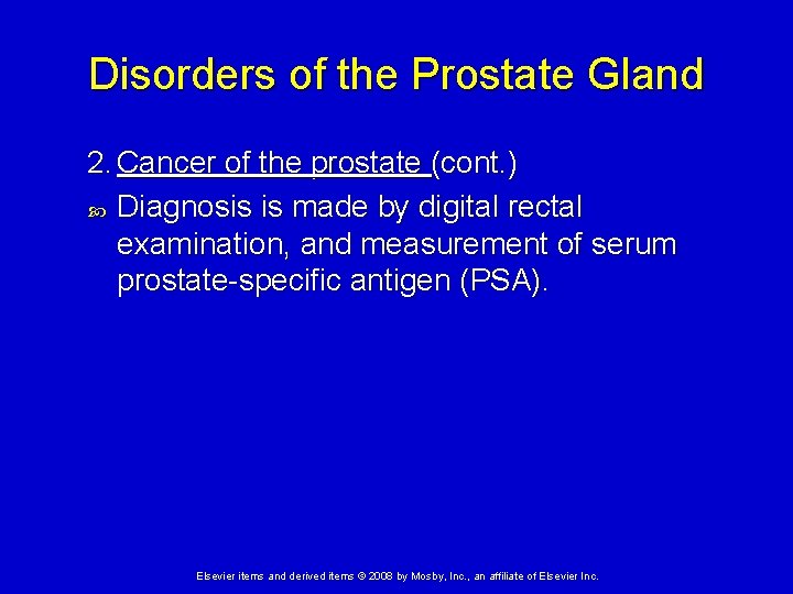 Disorders of the Prostate Gland 2. Cancer of the prostate (cont. ) Diagnosis is