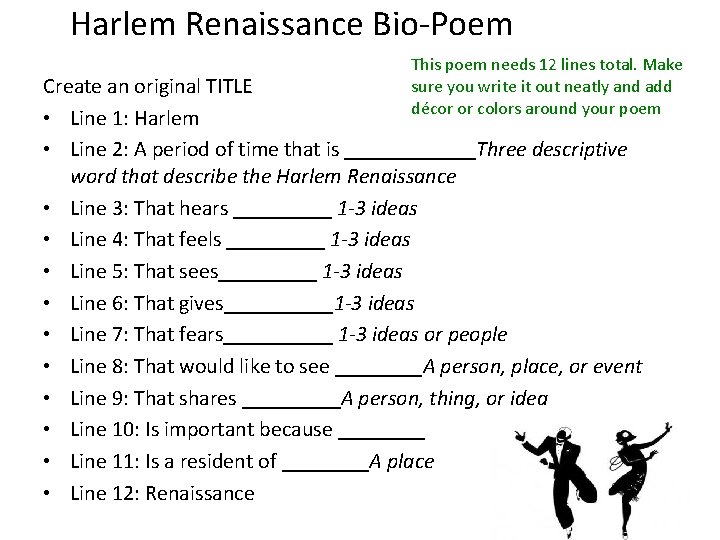 Harlem Renaissance Bio-Poem This poem needs 12 lines total. Make sure you write it