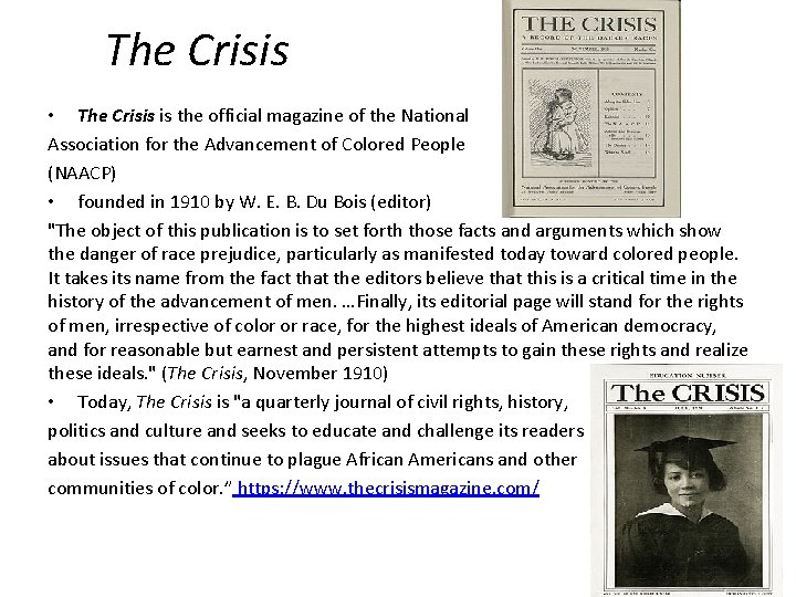 The Crisis • The Crisis is the official magazine of the National Association for