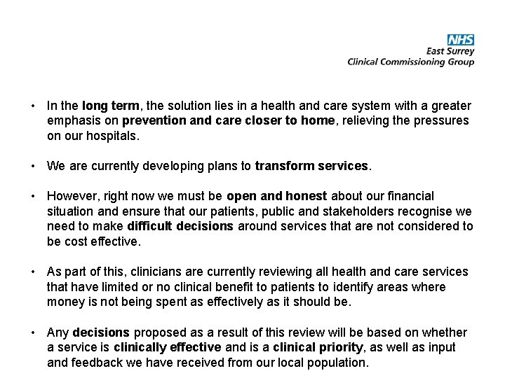  • In the long term, the solution lies in a health and care
