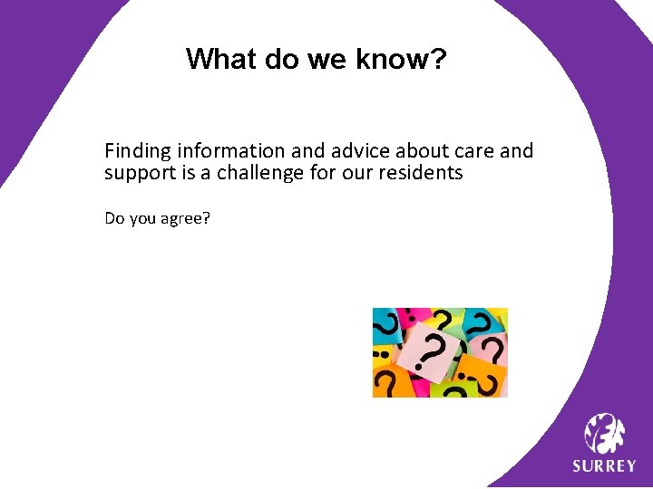 What do we know? Finding information and advice about care and support is a