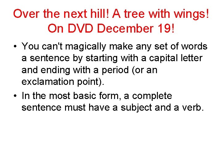 Over the next hill! A tree with wings! On DVD December 19! • You