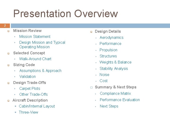 Presentation Overview 2 q q Mission Review § Mission Statement § Design Mission and Presentation Overview 2 q q Mission Review § Mission Statement § Design Mission and