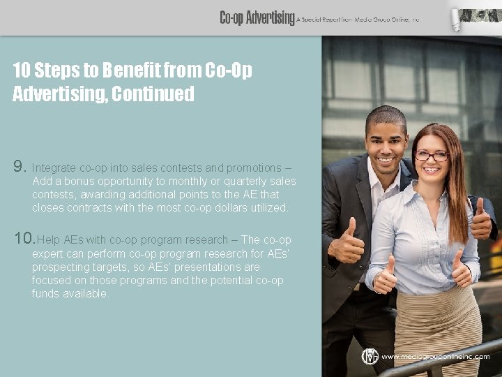 10 Steps to Benefit from Co-Op Advertising, Continued 9. Integrate co-op into sales contests