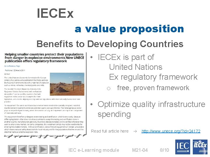 IECEx a value proposition Benefits to Developing Countries • IECEx is part of United