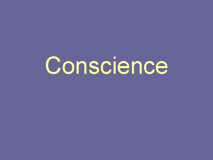 Conscience 