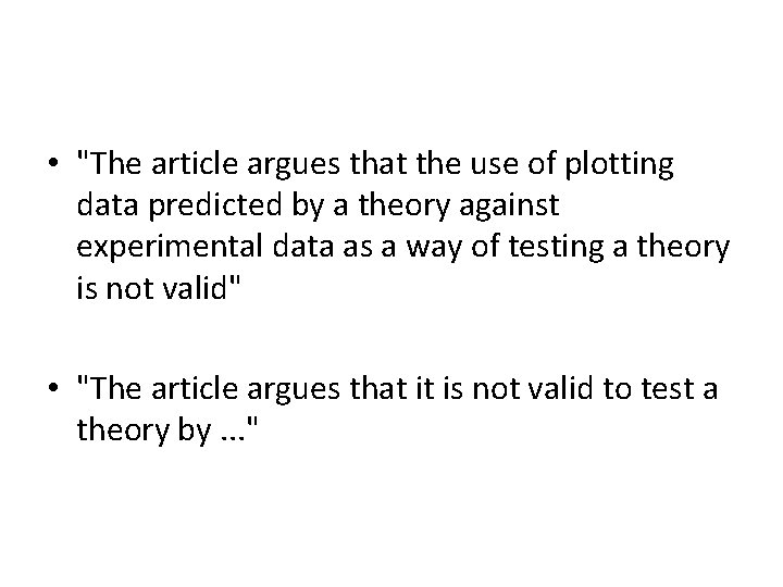  • "The article argues that the use of plotting data predicted by a