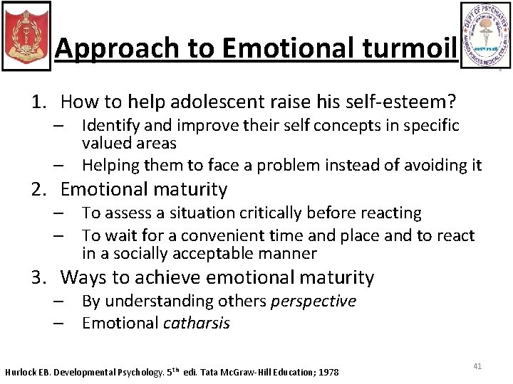 Approach to Emotional turmoil 1. How to help adolescent raise his self-esteem? – Identify