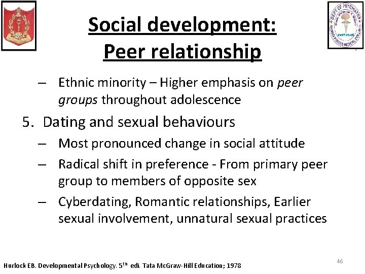 Social development: Peer relationship – Ethnic minority – Higher emphasis on peer groups throughout
