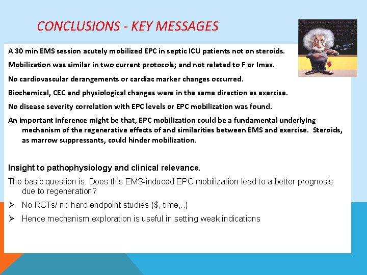 CONCLUSIONS - KEY MESSAGES A 30 min EMS session acutely mobilized EPC in septic