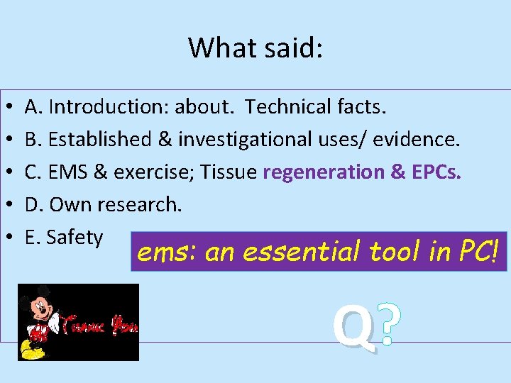 What said: • • • A. Introduction: about. Technical facts. B. Established & investigational