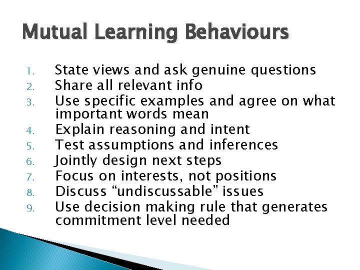 Mutual Learning Behaviours 1. 2. 3. 4. 5. 6. 7. 8. 9. State views