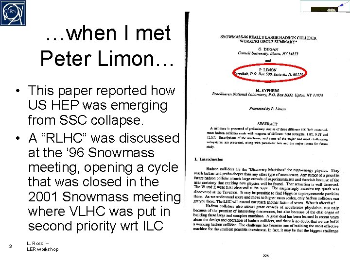 …when I met Peter Limon… • This paper reported how US HEP was emerging