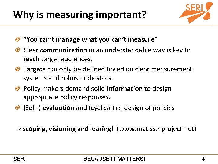 Why is measuring important? “You can’t manage what you can’t measure” Clear communication in