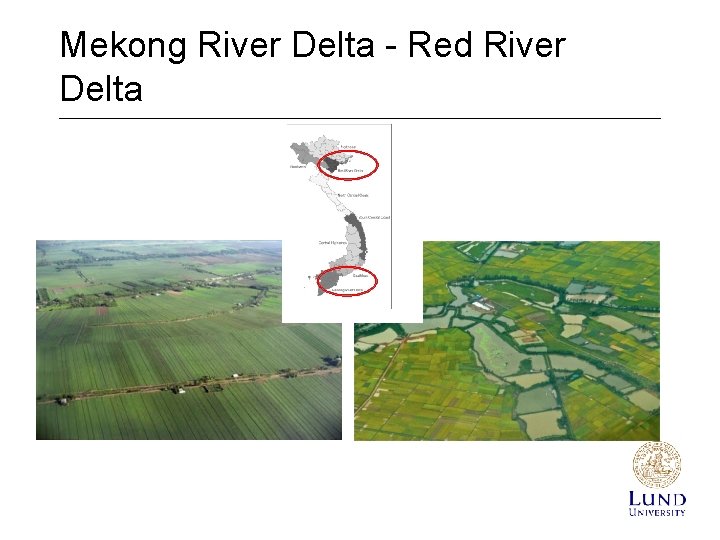 Mekong River Delta - Red River Delta 