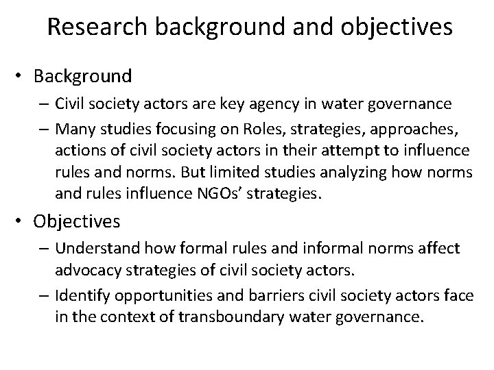Research background and objectives • Background – Civil society actors are key agency in
