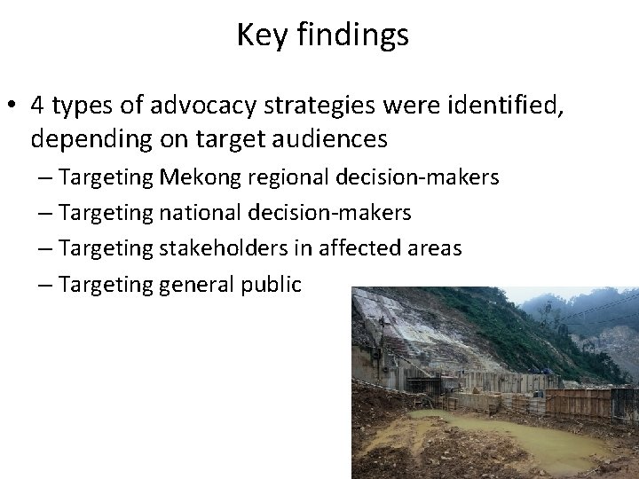 Key findings • 4 types of advocacy strategies were identified, depending on target audiences