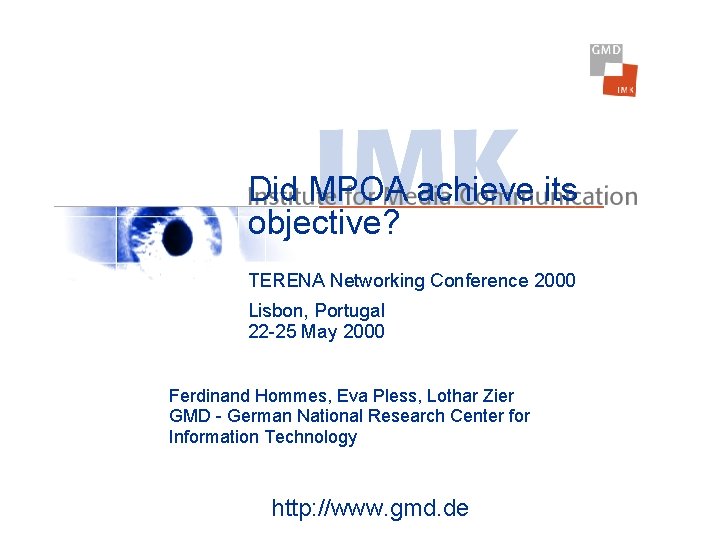 Did MPOA achieve its objective? TERENA Networking Conference 2000 Lisbon, Portugal 22 -25 May