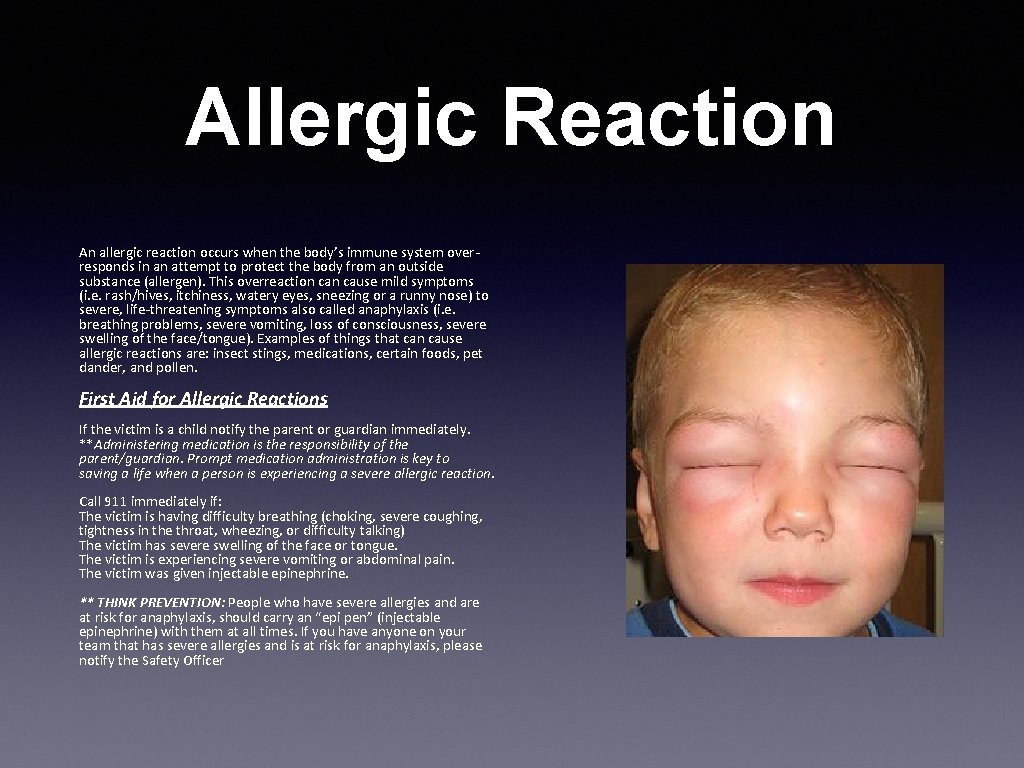 Allergic Reaction An allergic reaction occurs when the body’s immune system overresponds in an