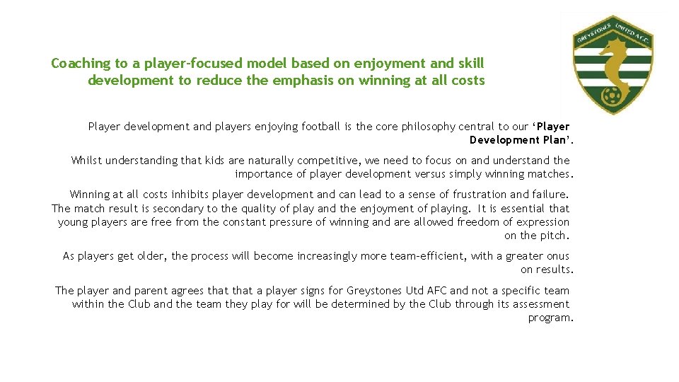 Coaching to a player-focused model based on enjoyment and skill development to reduce the