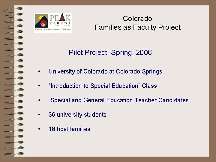 Colorado Families as Faculty Project Pilot Project, Spring, 2006 • University of Colorado at