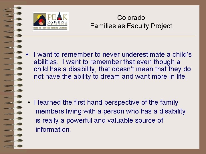 Colorado Families as Faculty Project • I want to remember to never underestimate a