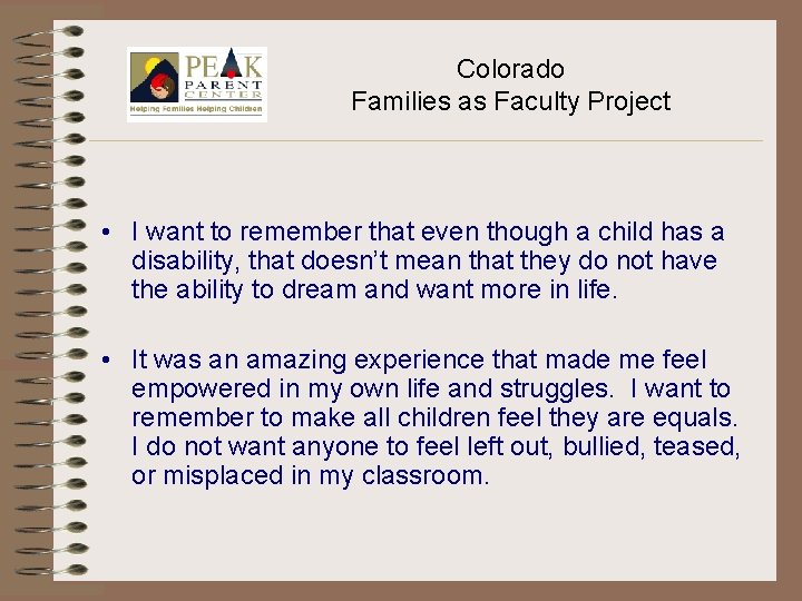 Colorado Families as Faculty Project • I want to remember that even though a