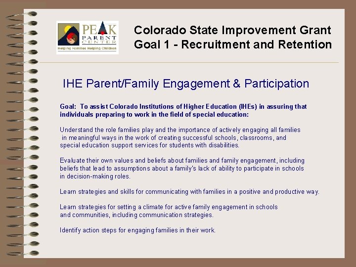 Colorado State Improvement Grant Goal 1 - Recruitment and Retention IHE Parent/Family Engagement &