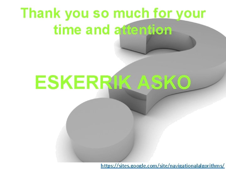 Thank you so much for your time and attention ESKERRIK ASKO 27 https: //sites. Thank you so much for your time and attention ESKERRIK ASKO 27 https: //sites.