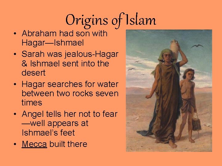 Islam Origins of Islam Abraham had son with