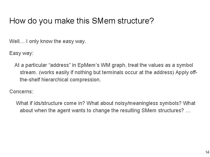 How do you make this SMem structure? Well… I only know the easy way.