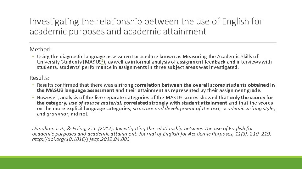 Investigating the relationship between the use of English for academic purposes and academic attainment