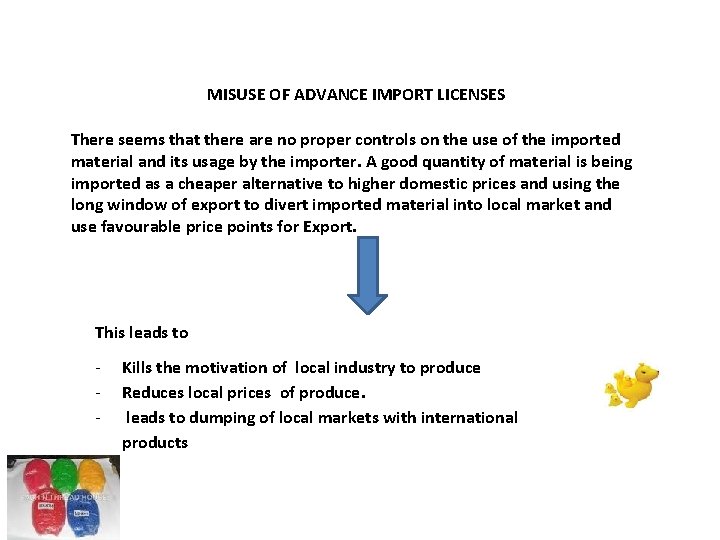 MISUSE OF ADVANCE IMPORT LICENSES There seems that there are no proper controls on MISUSE OF ADVANCE IMPORT LICENSES There seems that there are no proper controls on