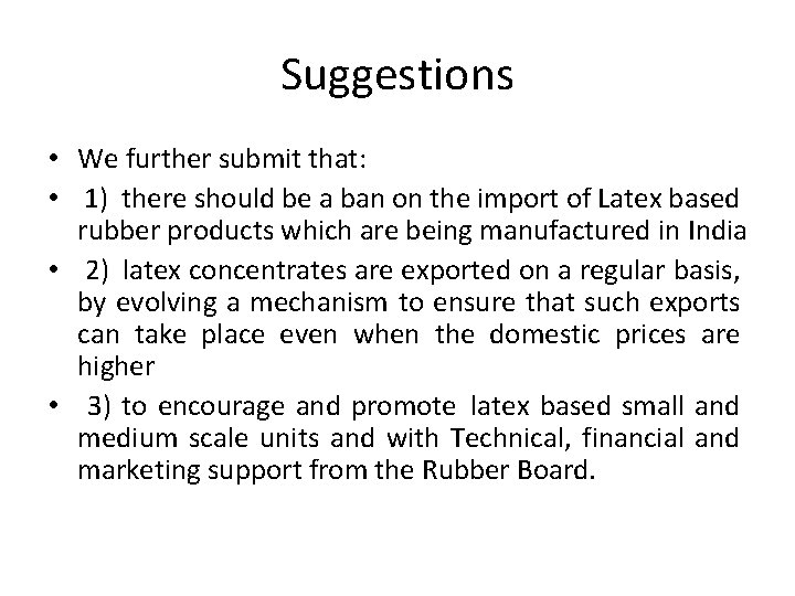 Suggestions • We further submit that: • 1) there should be a ban on Suggestions • We further submit that: • 1) there should be a ban on