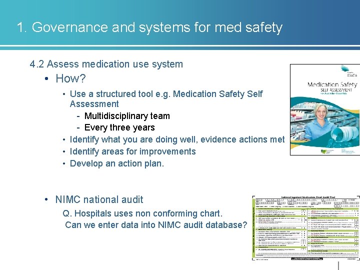 1. Governance and systems for med safety 4. 2 Assess medication use system •