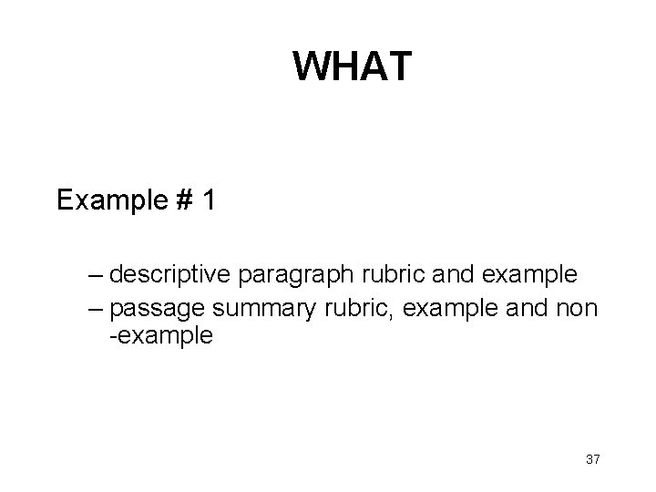 WHAT Example # 1 – descriptive paragraph rubric and example – passage summary rubric,