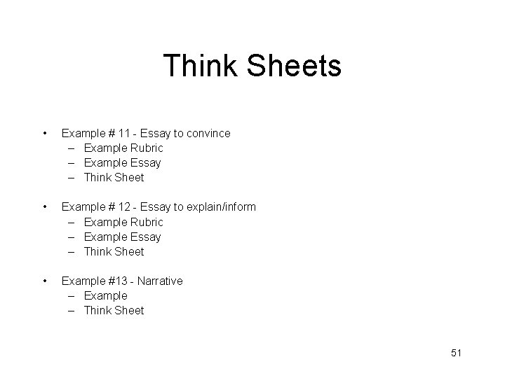 Think Sheets • Example # 11 - Essay to convince – Example Rubric –
