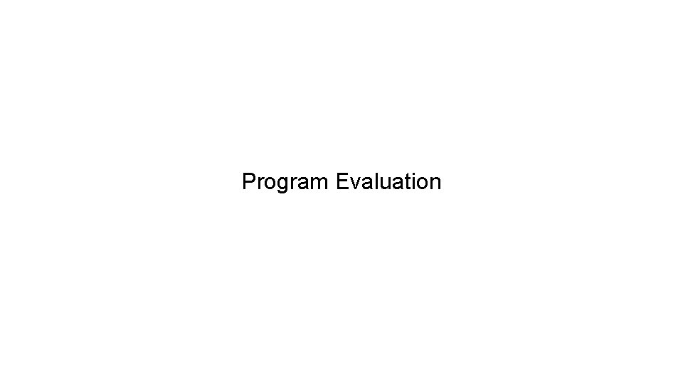 Program Evaluation 