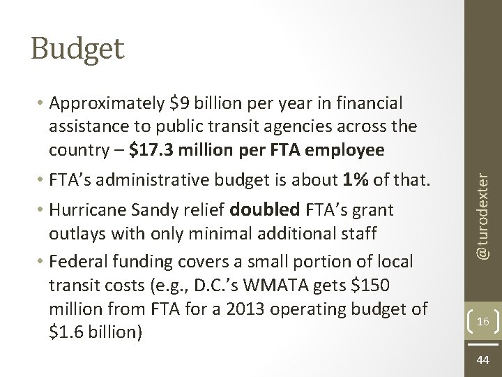  • Approximately $9 billion per year in financial assistance to public transit agencies