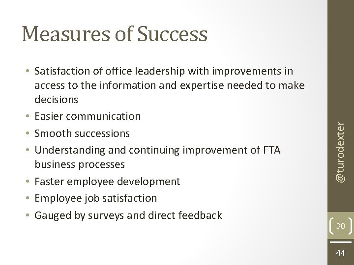  • Satisfaction of office leadership with improvements in access to the information and