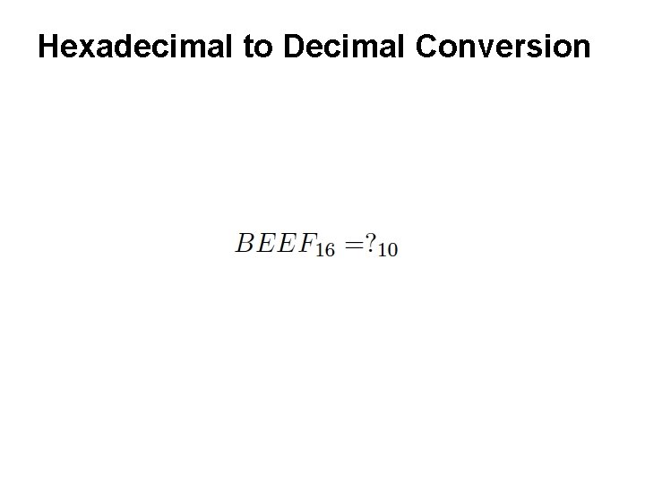 Hexadecimal to Decimal Conversion 